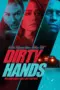 Nonton Film Dirty Hands Sub Indo Nonton Film Dirty Hands Sub Indo