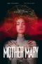 Nonton Film Mother Mary Sub Indo Nonton Film Mother Mary Sub Indo