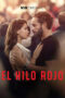 Nonton Film El Hilo Rojo Sub Indo Nonton Film El Hilo Rojo Sub Indo