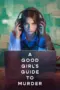 Nonton A Good Girl’s Guide to Murder Season 2 Sub Indo Nonton A Good Girl’s Guide to Murder Season 2 Sub Indo