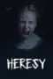 Nonton Film Heresy Sub Indo Nonton Film Heresy Sub Indo