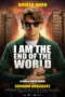 Nonton Film I Am the End of the World Sub Indo Nonton Film I Am the End of the World Sub Indo