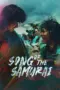 Nonton Song of the Samurai Sub Indo Nonton Song of the Samurai Sub Indo