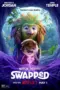 Nonton Film Swapped Sub Indo Nonton Film Swapped Sub Indo