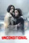 Nonton Unconditional Sub Indo Nonton Unconditional Sub Indo