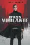 Nonton Film Citizen Vigilante Sub Indo Nonton Film Citizen Vigilante Sub Indo