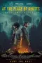 Nonton Film At the Place of Ghosts Sub Indo Nonton Film At the Place of Ghosts Sub Indo