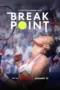 Nonton Break Point Season 2 Sub Indo Nonton Break Point Season 2 Sub Indo