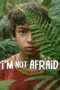 Nonton I’m Not Afraid Sub Indo Nonton I’m Not Afraid Sub Indo