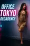 Nonton Film Office Tokyo Decadence Sub Indo Nonton Film Office Tokyo Decadence Sub Indo